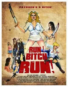 Run! Bitch Run! (2009)