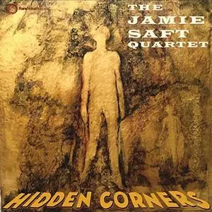 Jamie Saft Quartet - Hidden Corners (2019) [Official Digital Download]