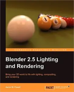 Blender 2.5 Lightning and Rendering [Repost]