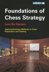 Foundations of Chess Strategy (Repost)