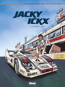 Jacky Ickx - Tome 2 - Monsieur Le Mans