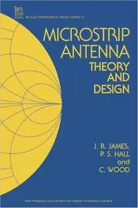 Microstrip Antenna Theory and Design