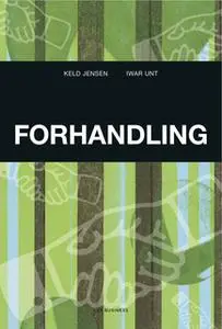 «Forhandling» by Keld Jensen,Iwar Unt