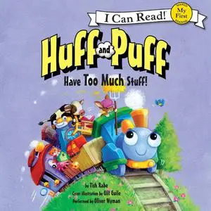 «Huff and Puff Have Too Much Stuff!» by Tish Rabe