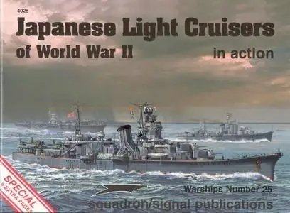 Warships Number 25: Japanese Light Cruisers of World War II in Action (Repost)