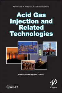 Acid Gas Injection and Related Technologies (repost)