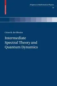 Intermediate Spectral Theory and Quantum Dynamics (Repost)