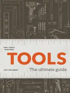 Tools: The Ultimate Guide