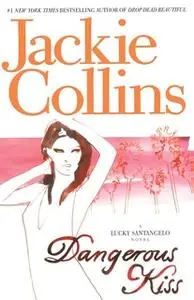 «Dangerous Kiss» by Jackie Collins