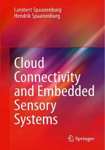 Cloud Connectivity and Embedded Sensory Systems 
