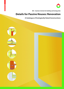 Details for Passive Houses: Renovation : A Catalogue of Ecologically Rated Constructions