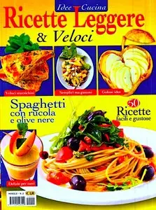 Idee Cucina - Ricette Leggere e Veloci
