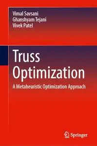 Truss Optimization: A Metaheuristic Optimization Approach