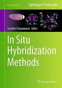 In Situ Hybridization Methods (Neuromethods, Book 99)