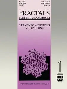 Fractals for the Classroom: Strategic Activities (Volume One) (Repost)