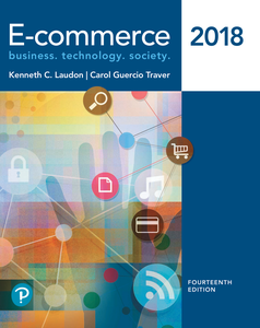 E-Commerce 2018: Business, Technology, Society