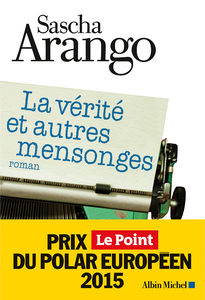 La Vérité et autres mensonges - Sascha Arango