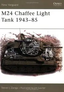 M24 Chaffee Light Tank 1943-85 (New Vanguard 77) [Repost]