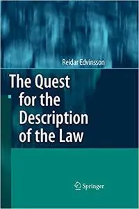 The Quest for the Description of the Law