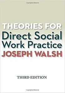 Theories for Direct Social Work Practice, 3rd Edition