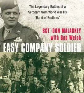 Easy Company Soldier: The Legendary Battles of a Sergeant from WW II's 'Band of Brothers' [Audiobook] {Repost}