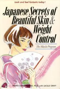 «Japanese Secrets to Beautiful Skin & Weight Control» by Grace Maeda, Lucille Craft