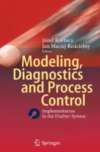 Modeling, Diagnostics and Process Control: Implementation in the DiaSter System (repost)