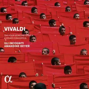 Gli Incogniti & Amandine Beyer - Vivaldi: The Four Seasons, Op. 8 & Other Concertos (2008/2015) [24/96]