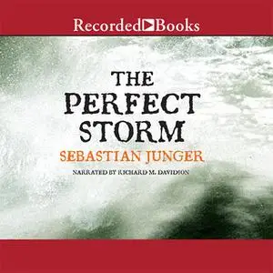 «The Perfect Storm» by Sebastian Junger