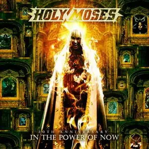 Holy Moses -  30th Anniversary: In the Power of Now (2012) [Best of]