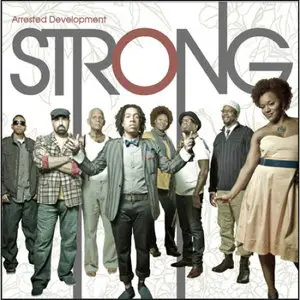 Arrested Development - Strong