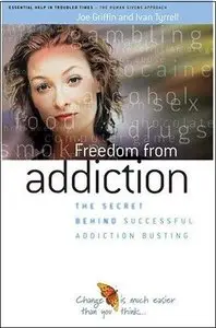 Freedom from Addiction: The Secret Behind Successful Addiction Busting