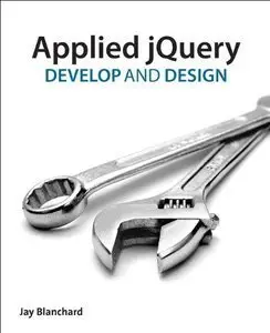 Applied jQuery: Develop and Design (repost)