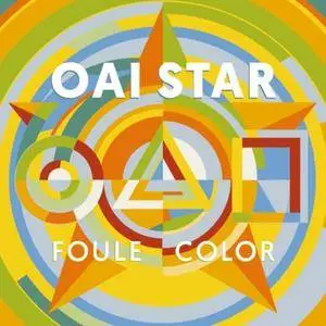 Oai Star - Foule Color (2016) {Blue Line}