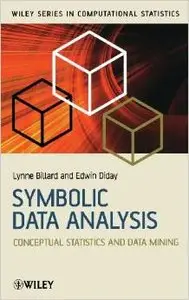 Symbolic Data Analysis: Conceptual Statistics and Data Mining by Lynne Billard [Repost] 