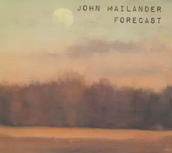 John Mailander - Forecast (2019) {Nine Athens Music}