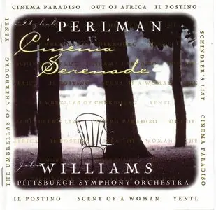 Itzhak Perlman & Pittsburgh Symphony Orchestra (John Williams) - Cinema serenade (1996) [Repost]