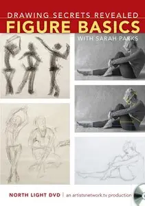 Drawing Secrets Revealed: Figure Basics with Sarah Parks