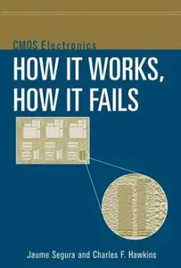 CMOS Electronics: How It Works, How It Fails (repost)