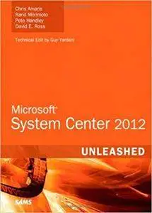 Microsoft System Center 2012 Unleashed [Repost]