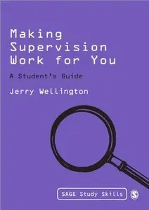 Making Supervision Work for You: A Student's Guide (repost)