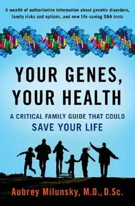 Your Genes, Your Health: A Critical Family Guide That Could Save Your Life (repost)