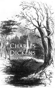 «Bleak House» by Charles Dickens