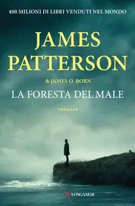 James Patterson, James O. Born - La foresta del male