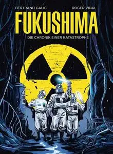 Fukushima - Die Chronik einer Katastrophe