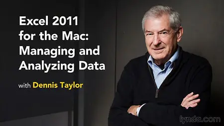 Lynda - Excel 2011 for the Mac: Managing and Analyzing Data (repost)