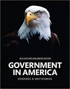 Government in America, 2014 Elections and Updates Edition (16th Edition)