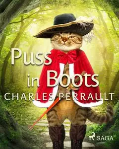 «Puss in Boots» by Charles Perrault