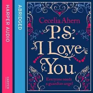 «PS, I Love You» by Cecelia Ahern