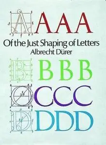 Of the Just Shaping of Letters